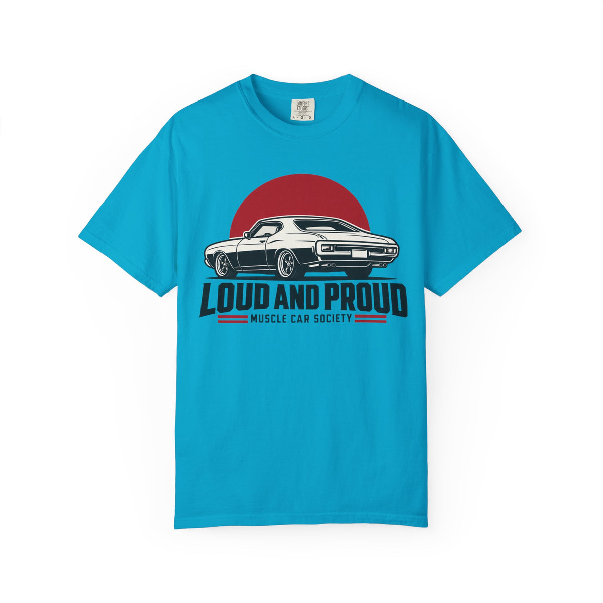 Loud and Proud Muscle Car Society Graphic T-Shirt