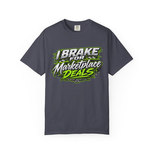 "I Brake for Marketplace Deals" Funny T-Shirt