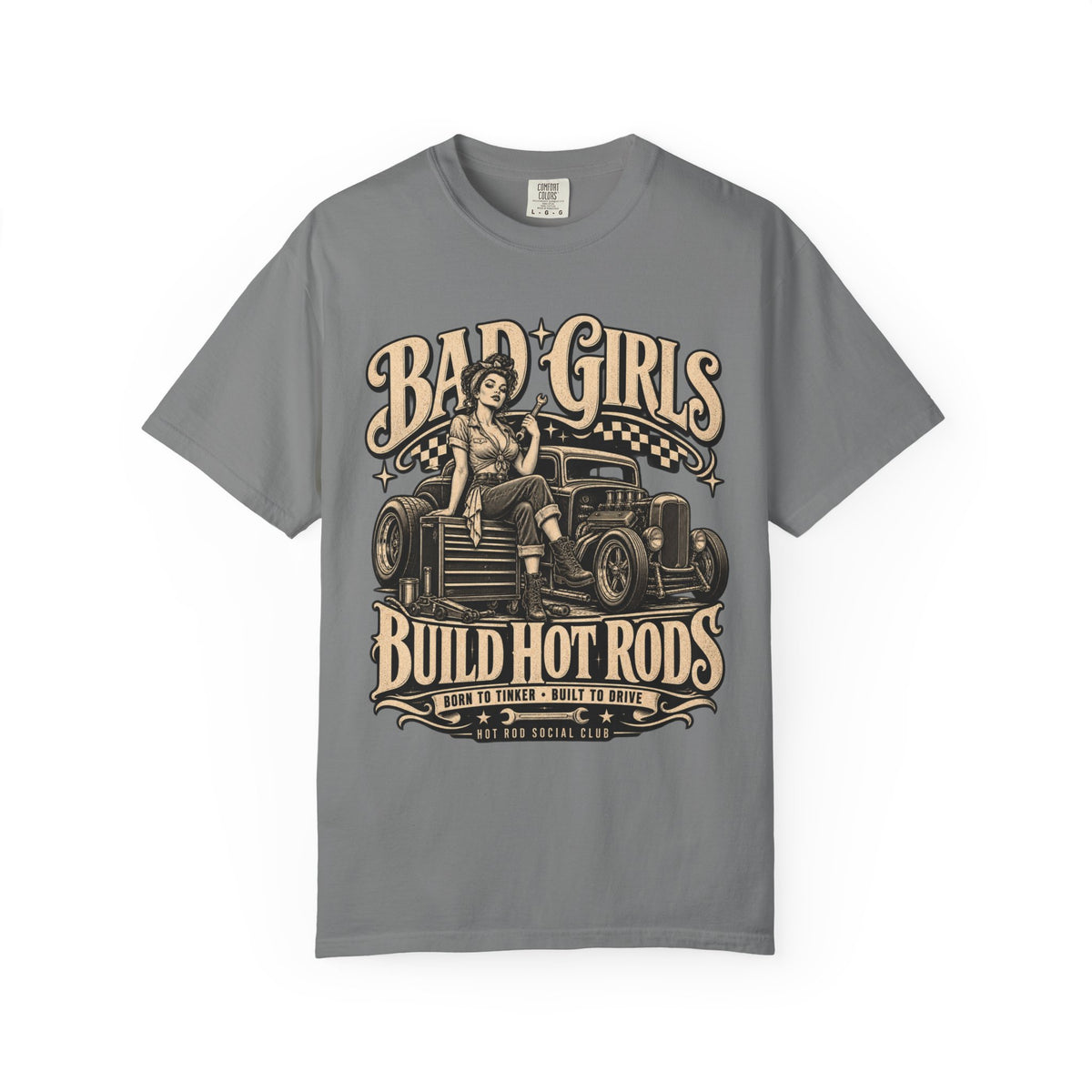 Bad Girls Build Hot Rods Vintage Car Culture T-Shirt