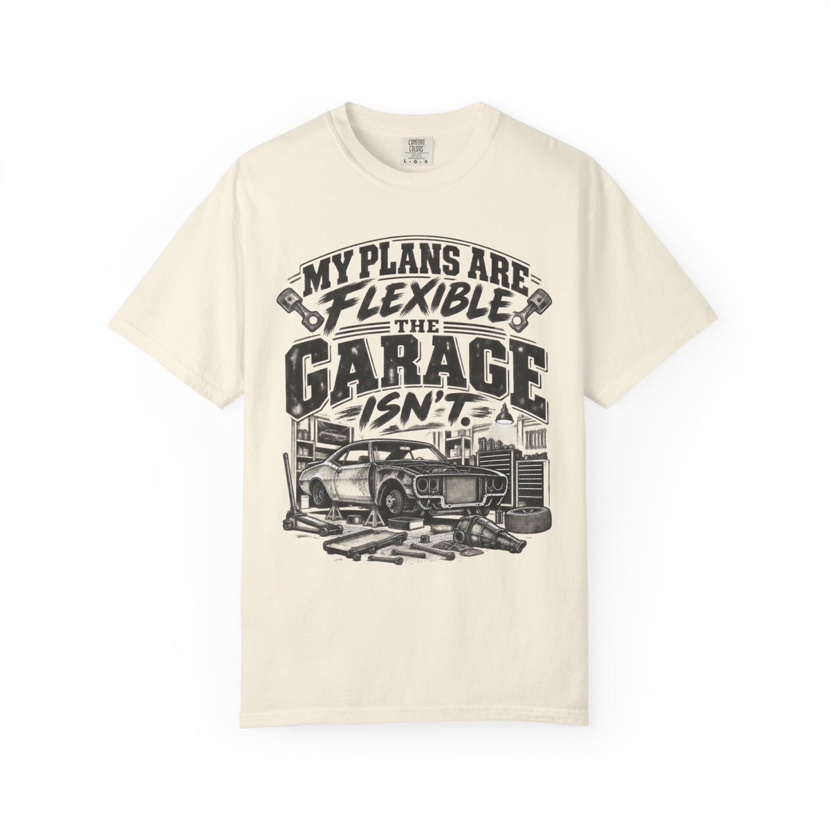 My Plans Are Flexible Garage Car Life T-Shirt