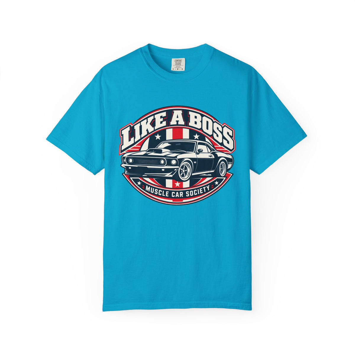 Like a Boss Muscle Car Society T-Shirt