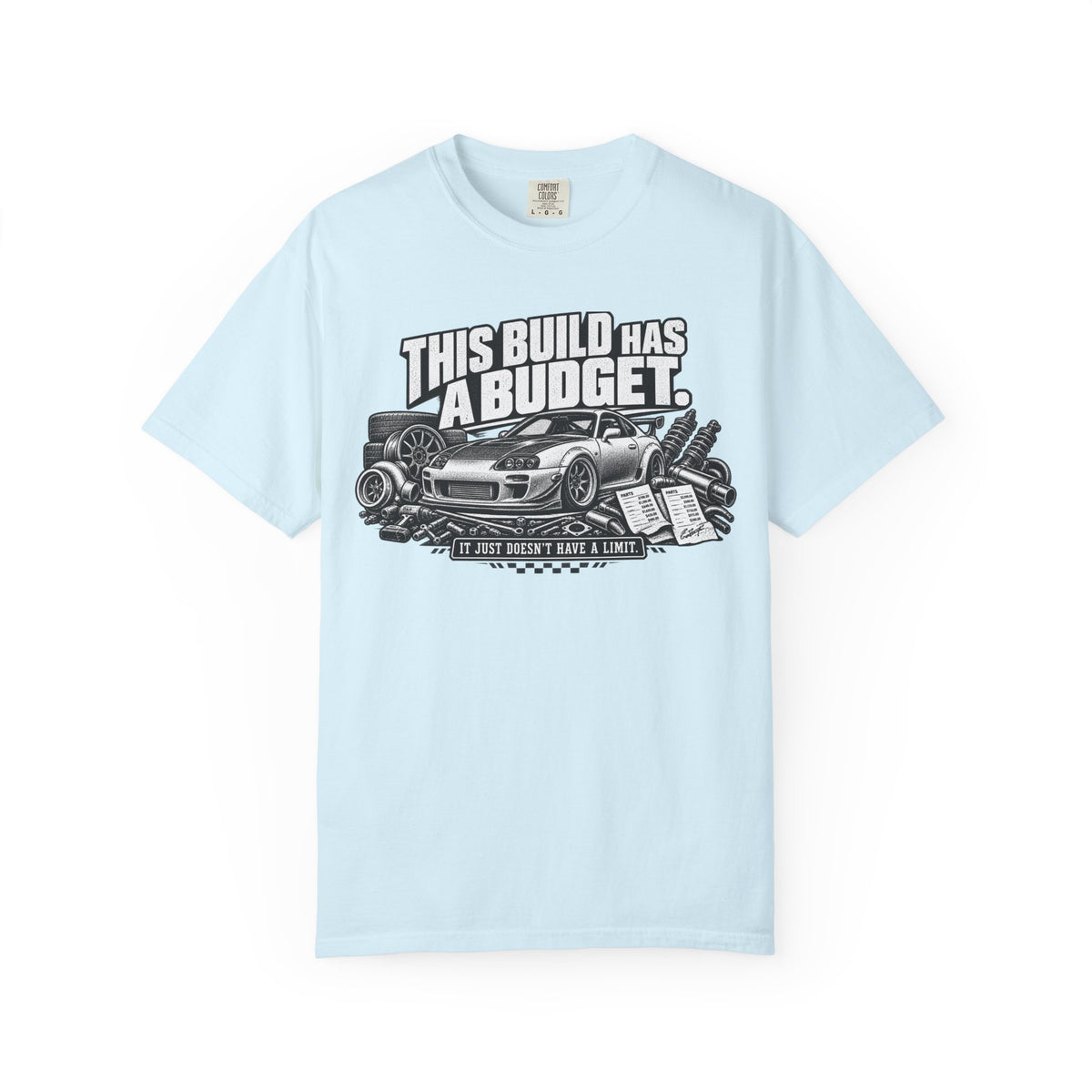 "This Build has a Budget" Car Culture Tee