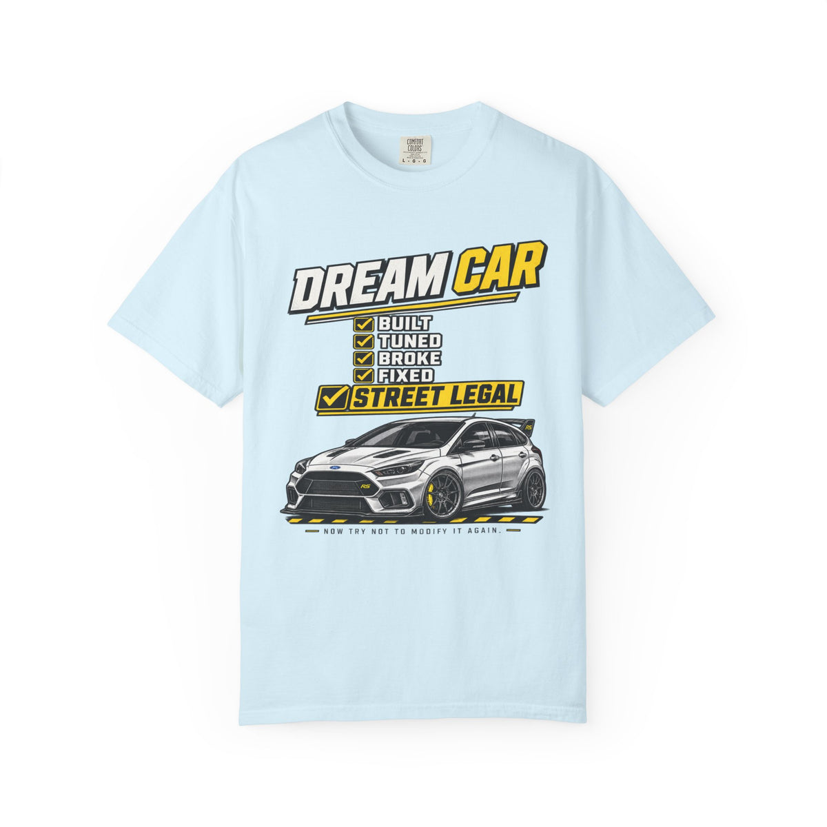 Dream Car T-Shirt — Street Legal Tuned Car Graphic Tee