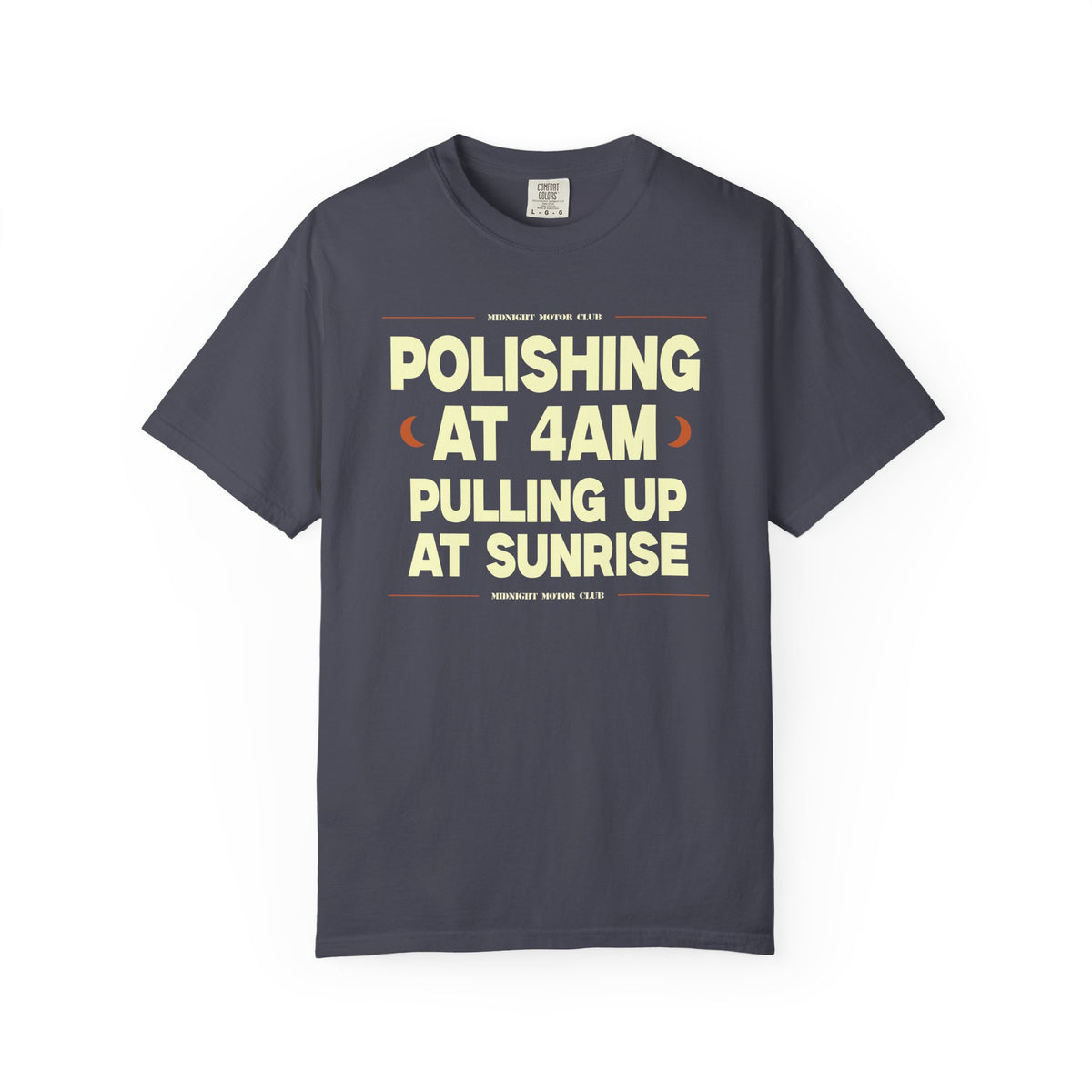 POLISING AT 4AM- Graphic Tee