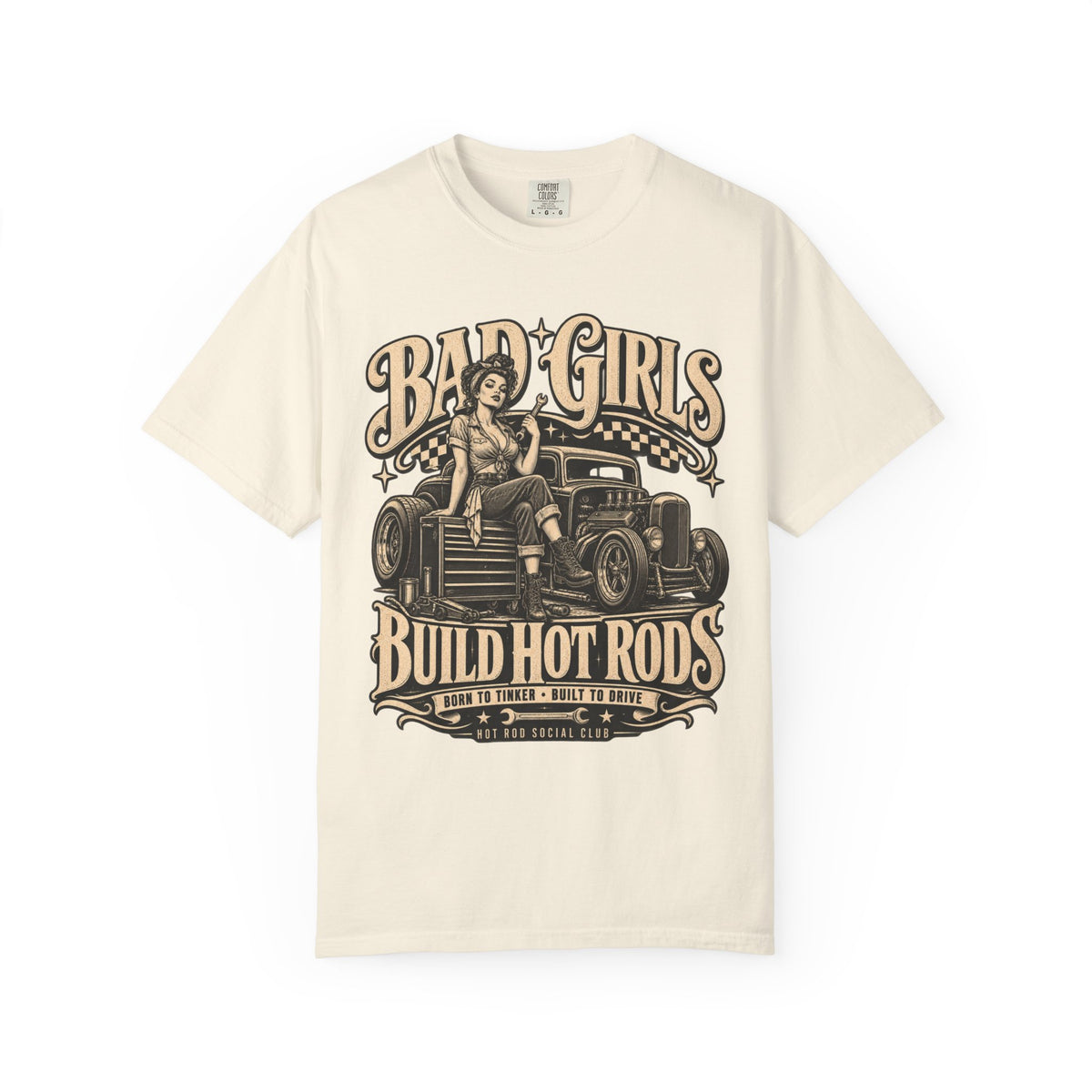 Bad Girls Build Hot Rods Vintage Car Culture T-Shirt