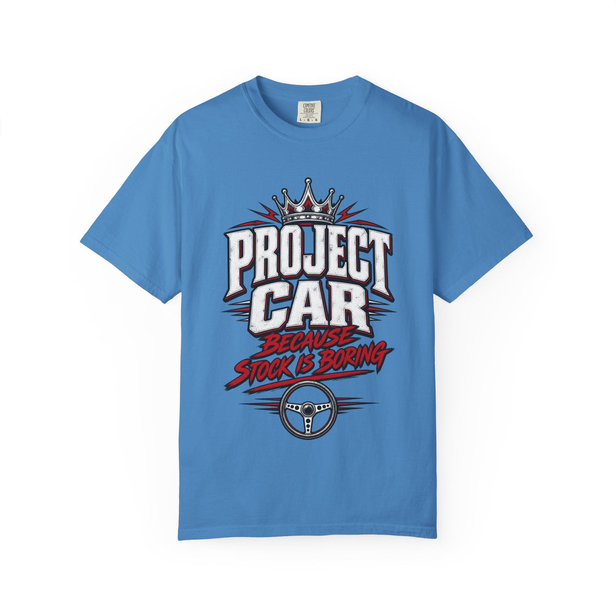 "Because Stock Is Boring" Funny Project Automotive Tee