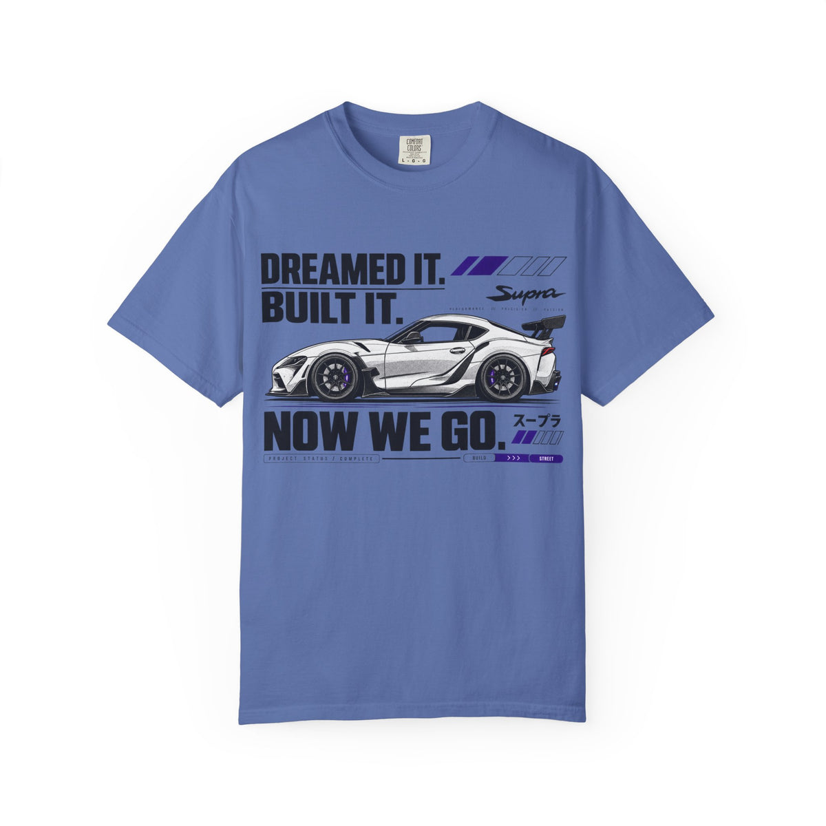 "Dreamed It. Built It. Now We Go." Graphic T-Shirt