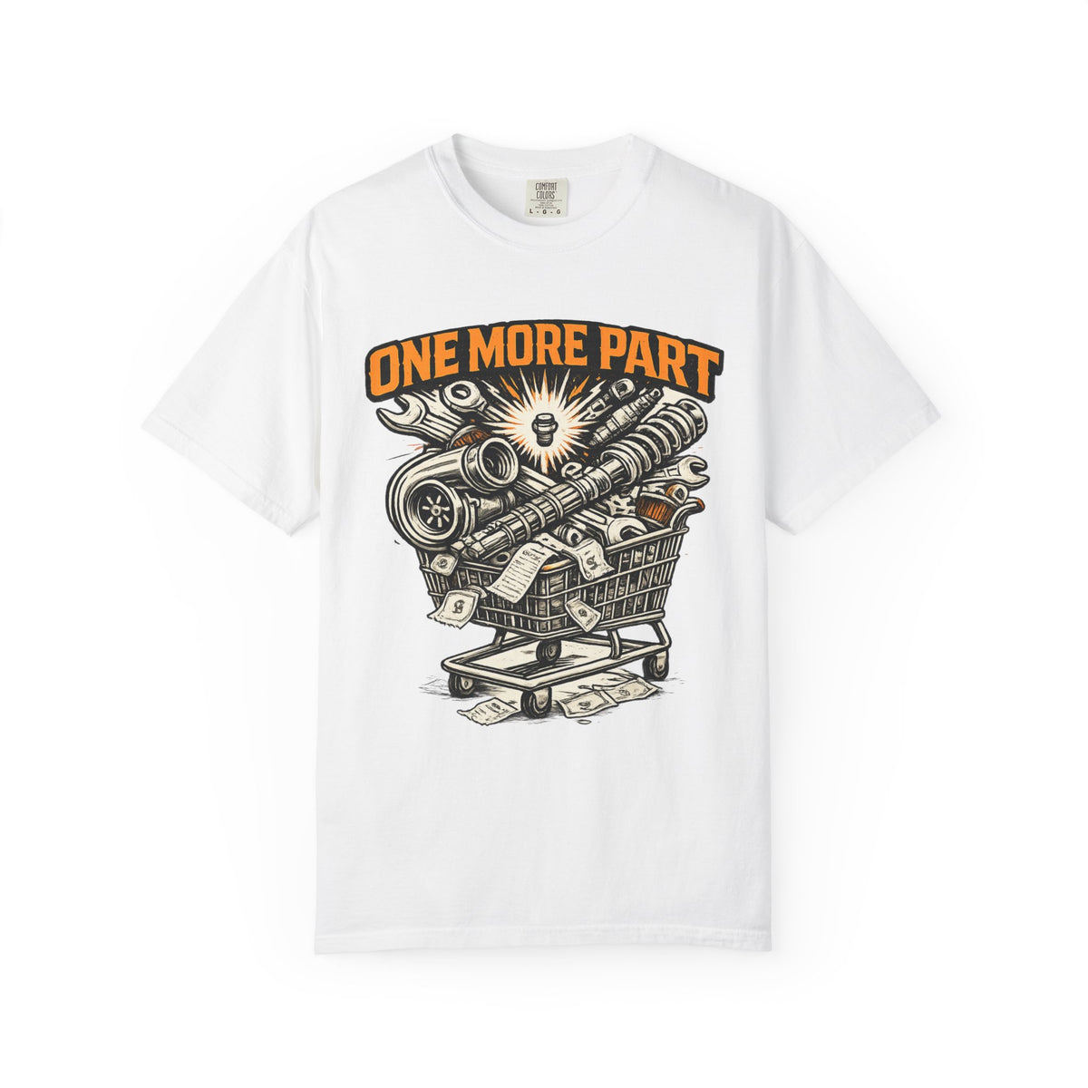 One More Part T-Shirt — Mechanic/Car Parts Graphic Tee