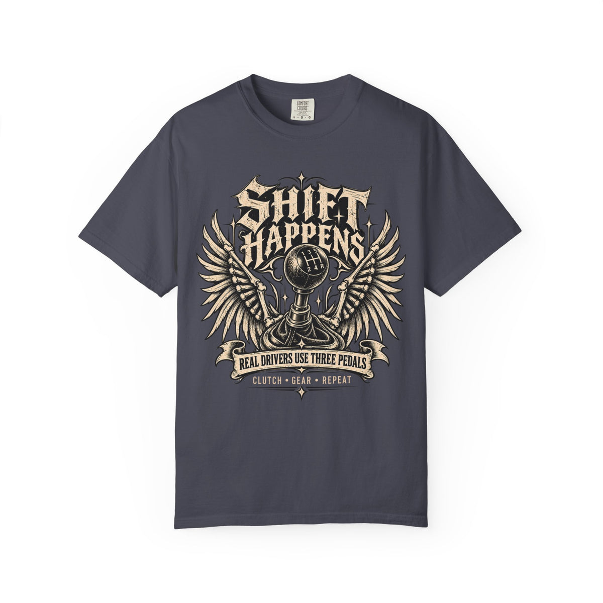 Shift Happens Real Drivers Use Three Pedals Graphic T-Shirt