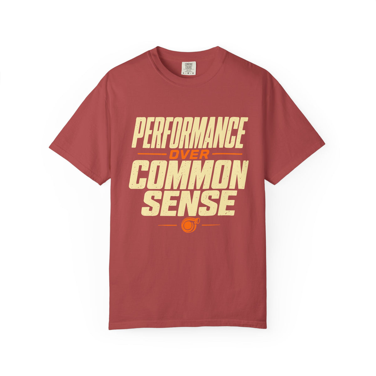 "Performance Over Common Sense"  Car Culture Tee