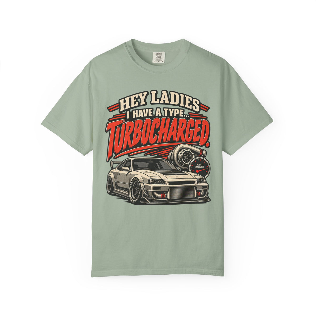 'Turbocharged Car Enthusiast – Hey Ladies I Have a Type' Graphic Car Life Tee