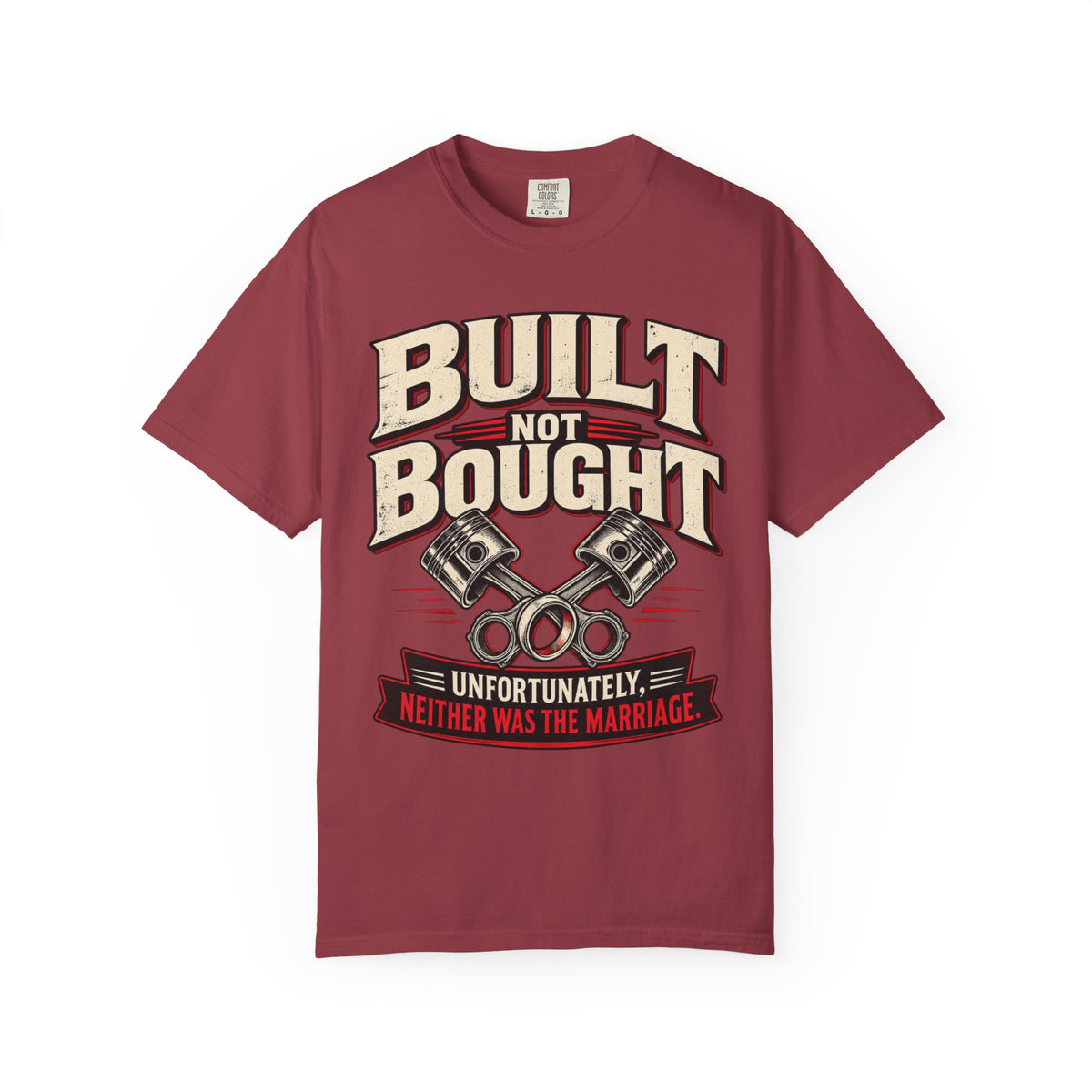 "Built Not Bought, Unfortunately Neither Was the Marriage" Mechanic Humor Tee