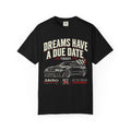 Dreams Have a Due Date - Racing T-Shirt