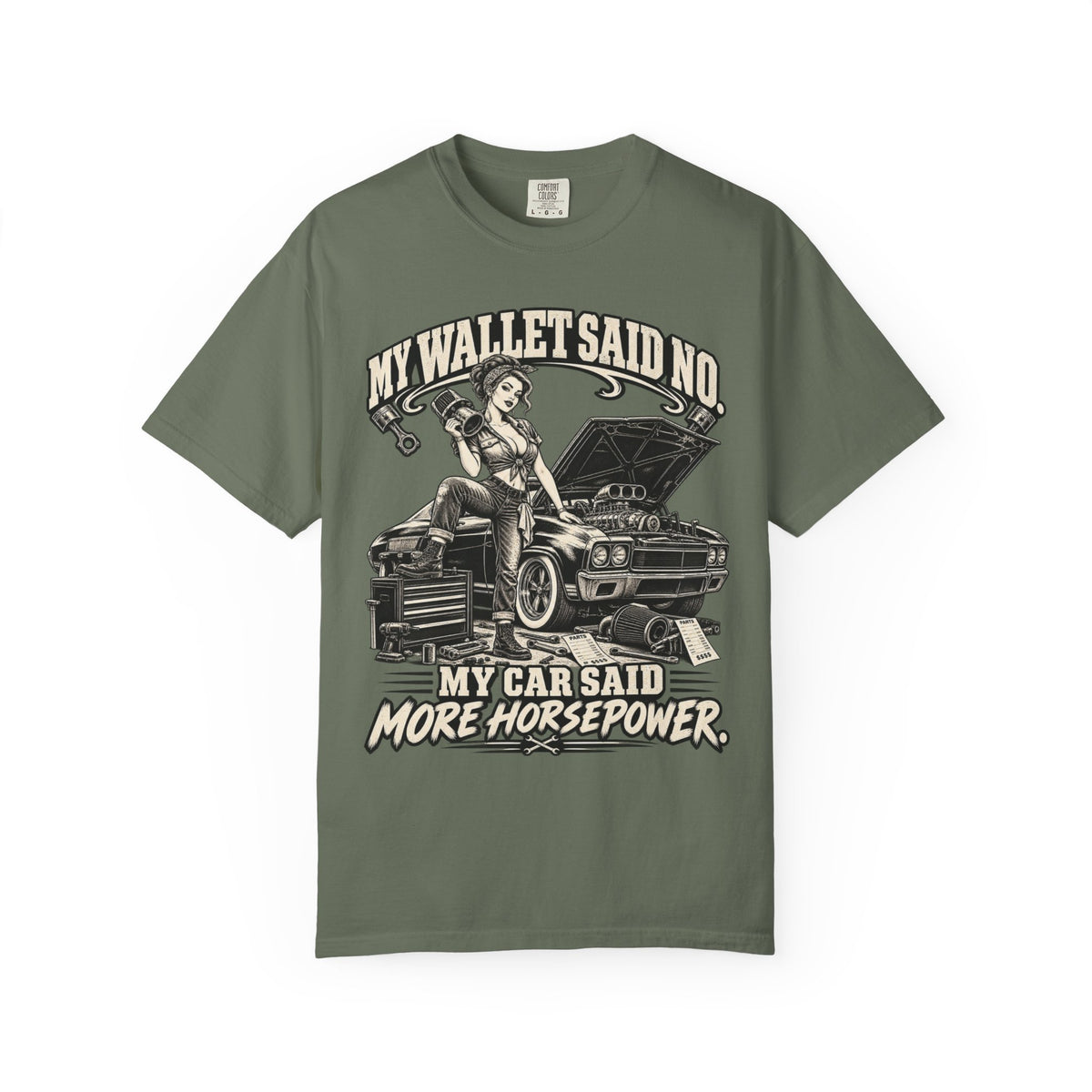 "My Wallet Said No, My Car Said More Horsepower" Car Culture Tee