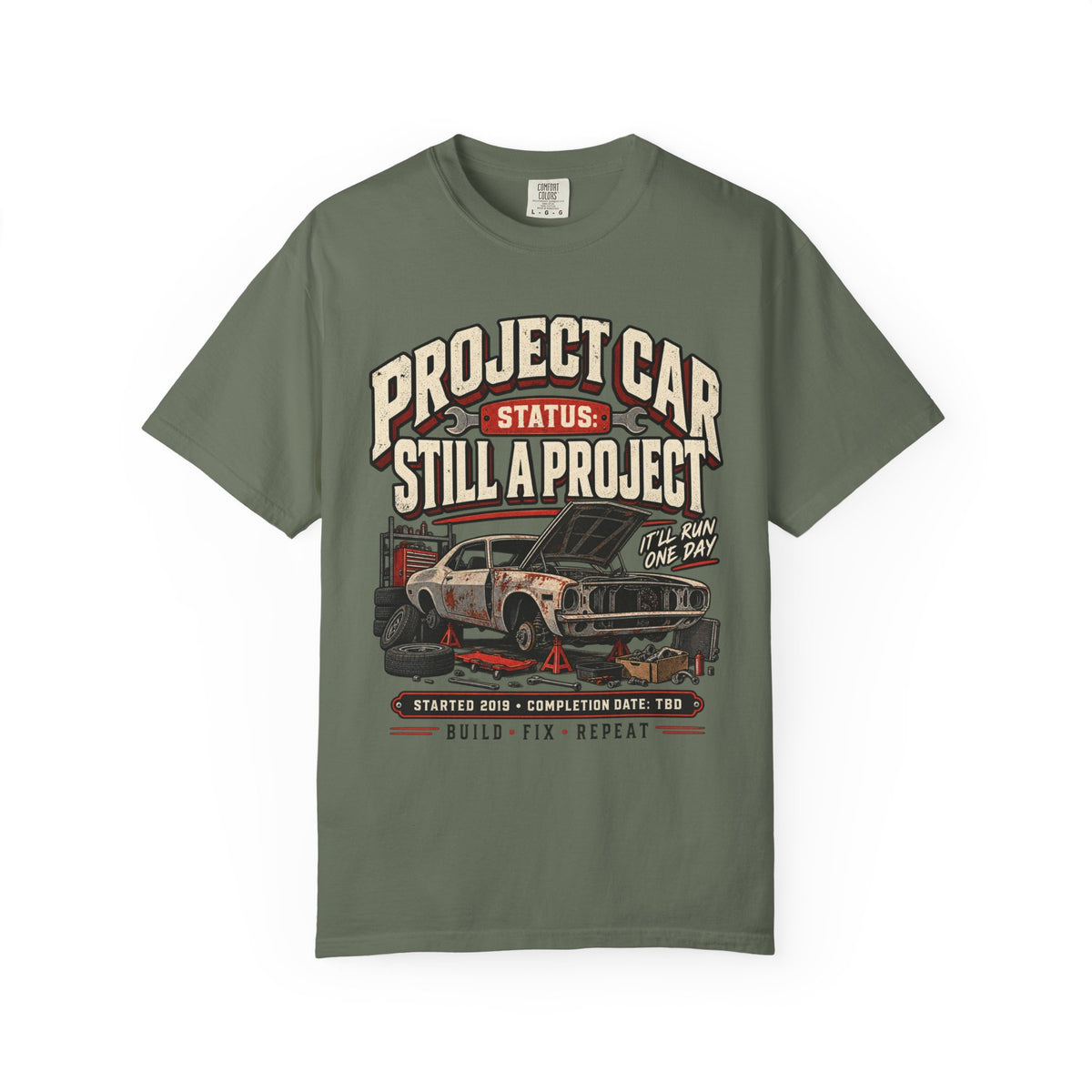 Project Car "Still a Project" Funny Car Life T-Shirt