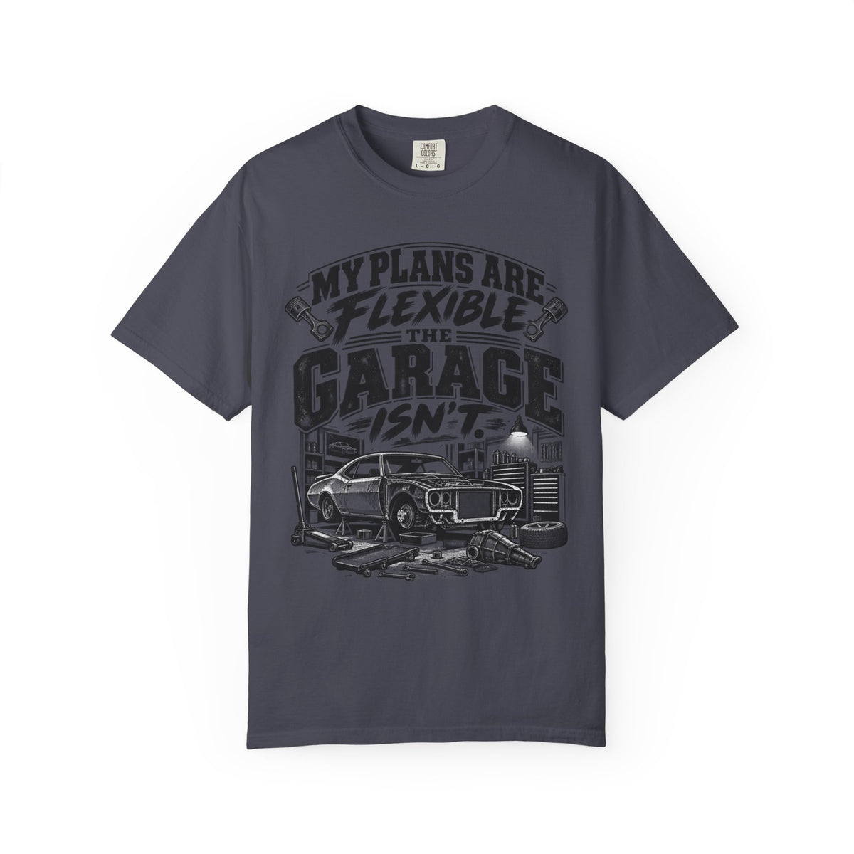 My Plans Are Flexible Garage Car Life T-Shirt