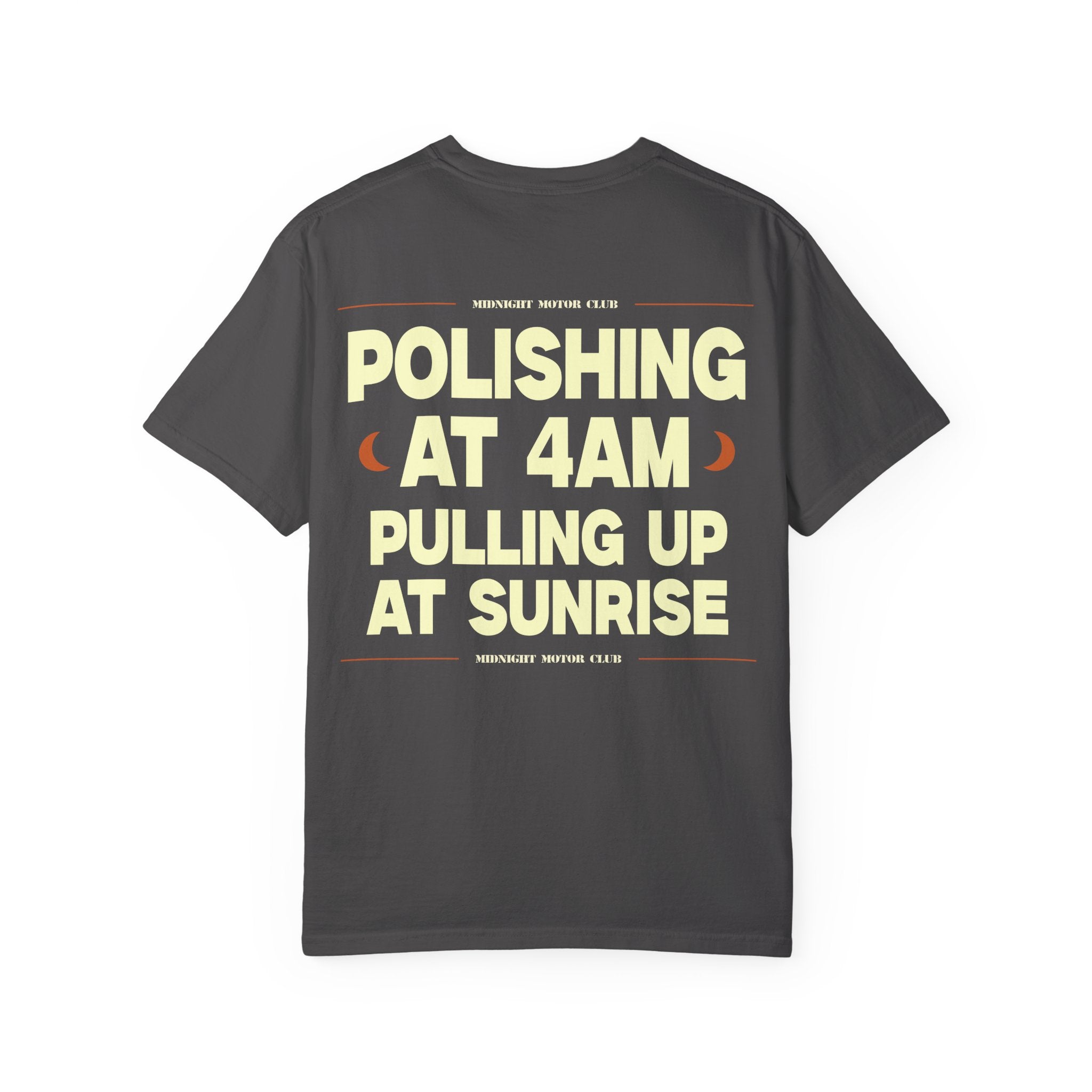 Midnight Motor Club T-Shirt — "Polishing at 4AM, Pulling Up at Sunrise" Vintage Car Crew Tee