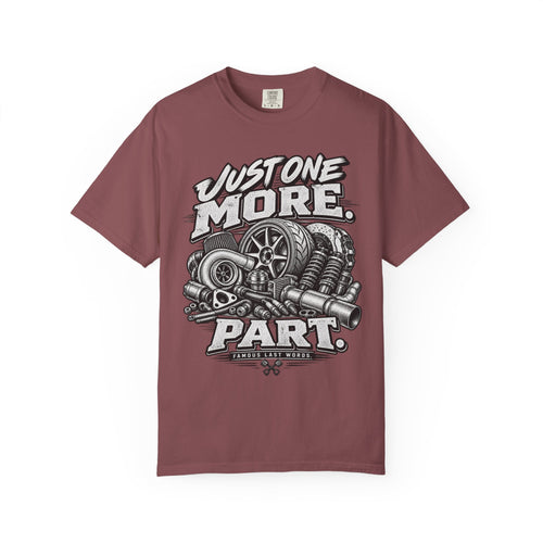 "Just One More Part" Funny Car Culture Tee