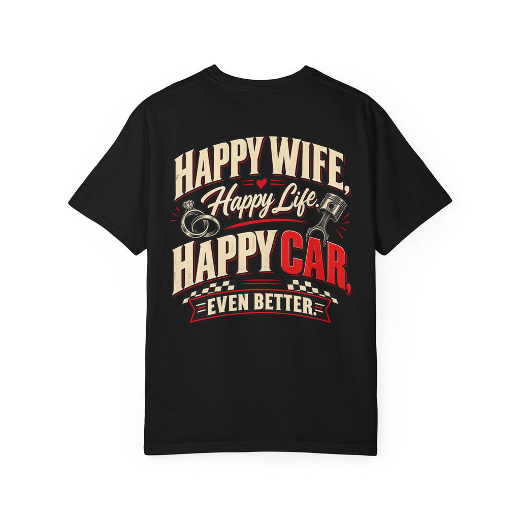 "Happy Wife, Happy Life, Happy Car" Retro Funny Tee