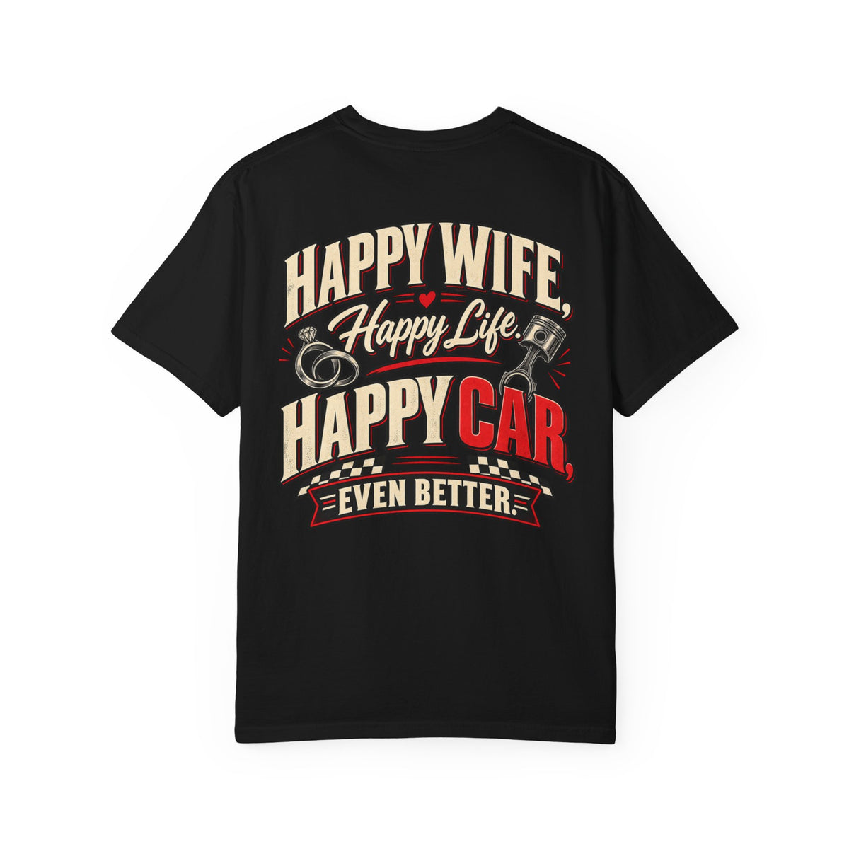 "Happy Wife, Happy Life, Happy Car" Retro Funny Tee