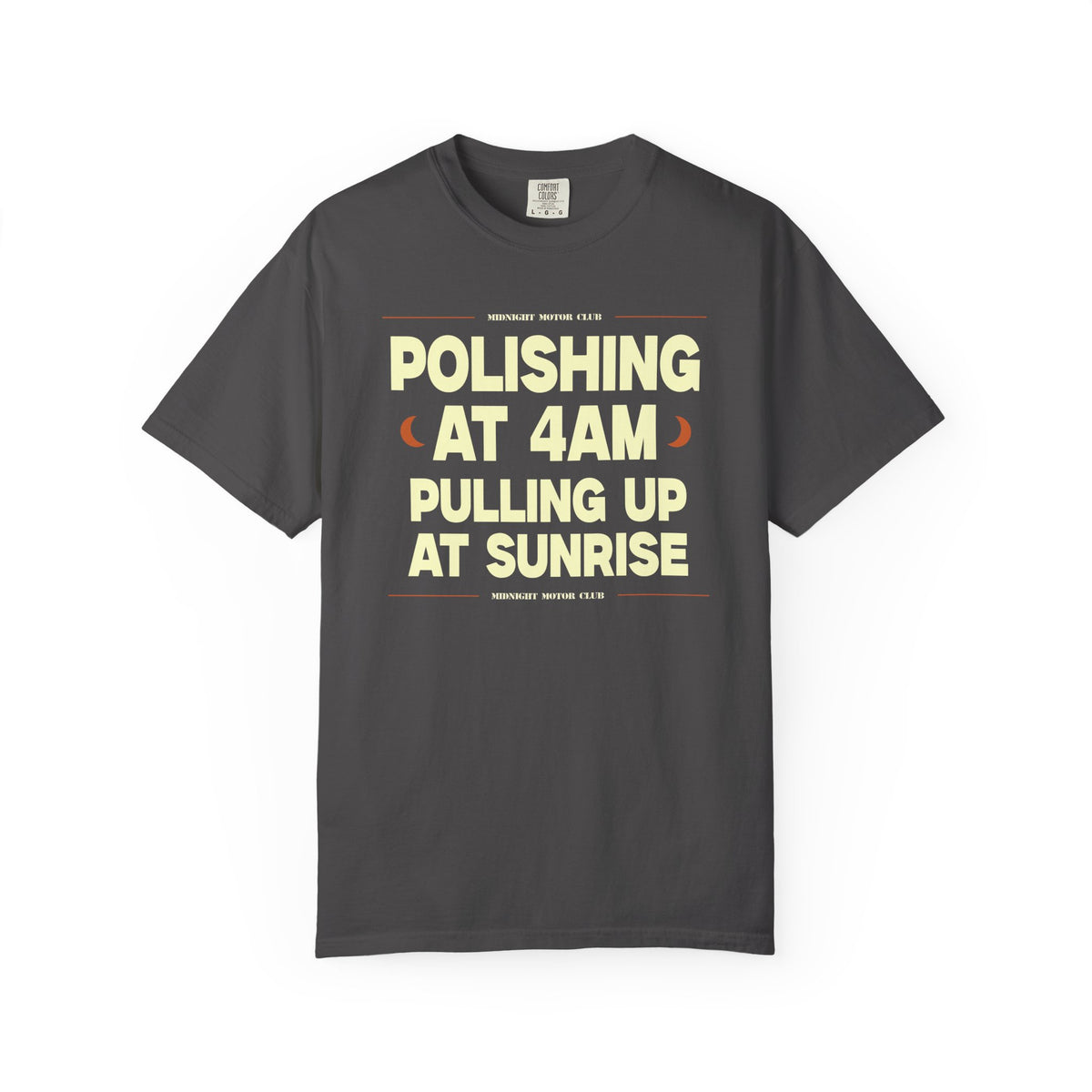 POLISING AT 4AM- Graphic Tee