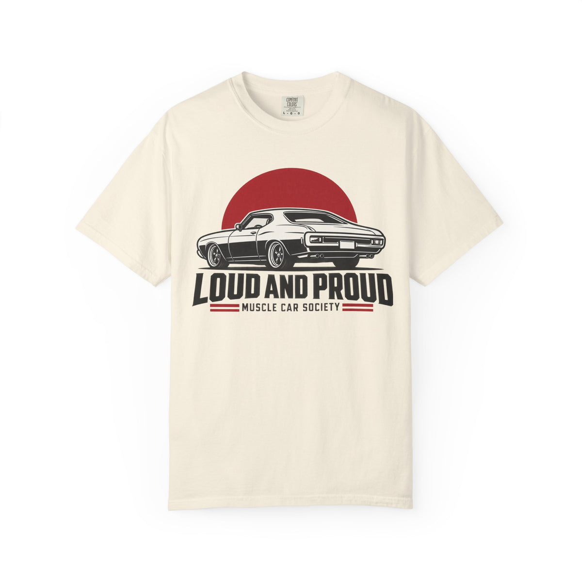 Loud and Proud Muscle Car Society Graphic T-Shirt