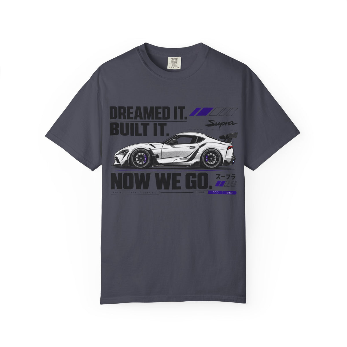 "Dreamed It. Built It. Now We Go." Graphic T-Shirt