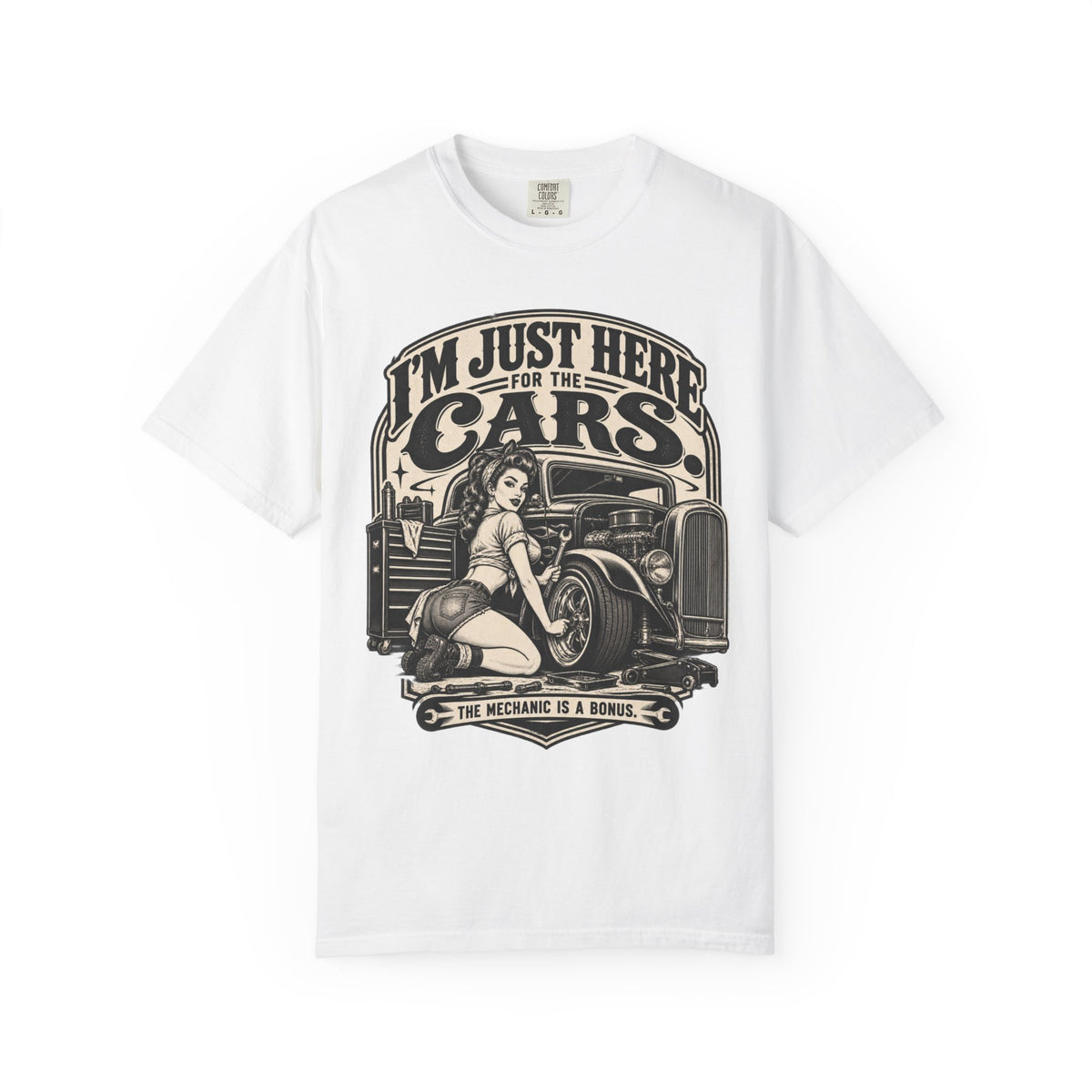 I'm Just Here for the Cars T-Shirt — Retro Pinup Hot Rod Tee