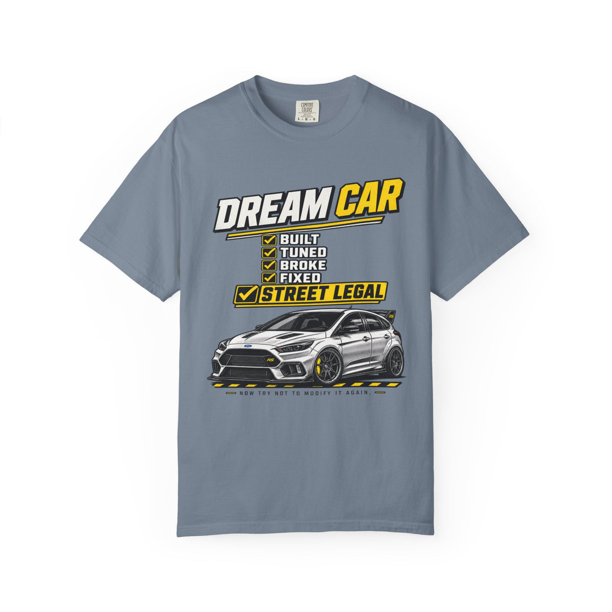 Dream Car T-Shirt — Street Legal Tuned Car Graphic Tee