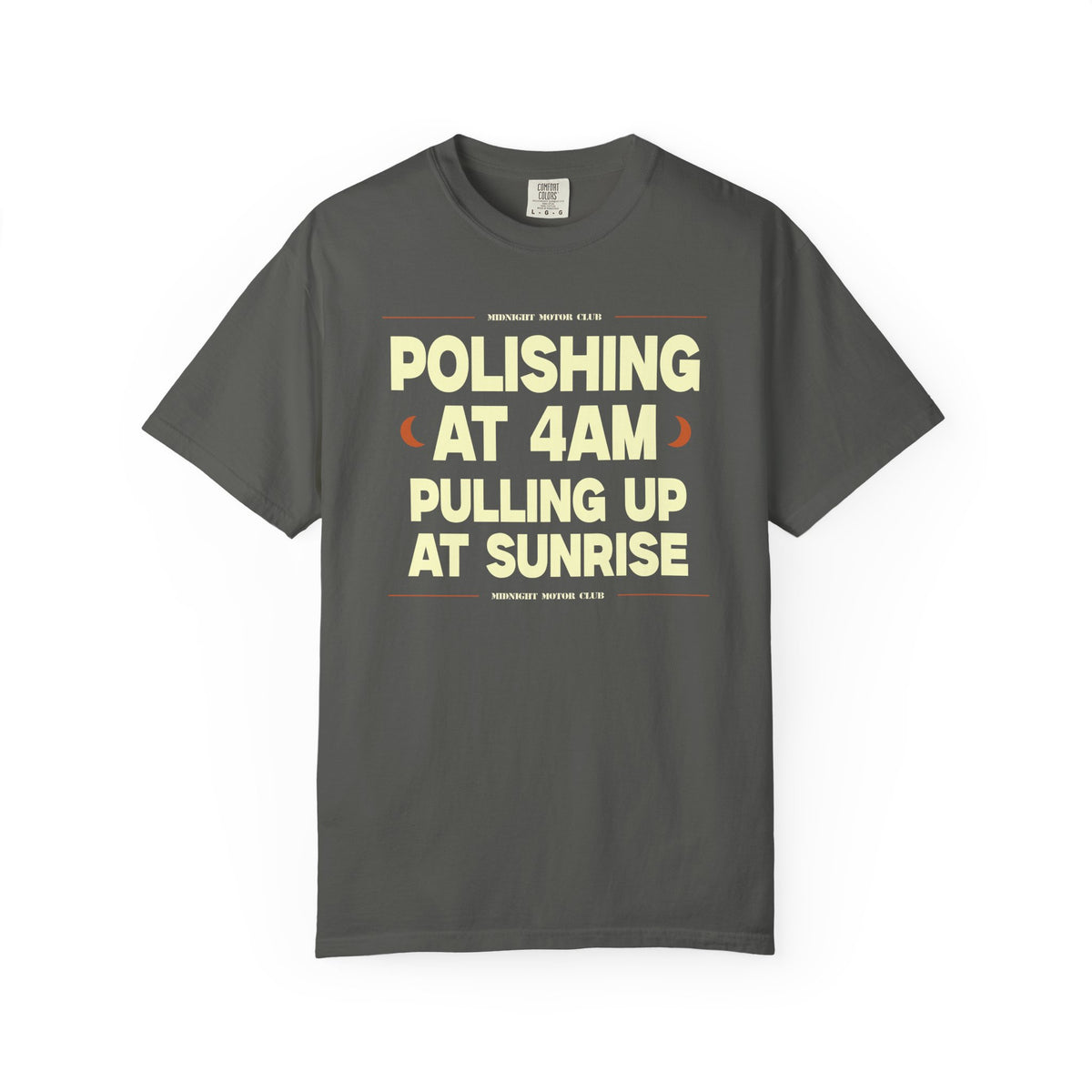 POLISING AT 4AM- Graphic Tee