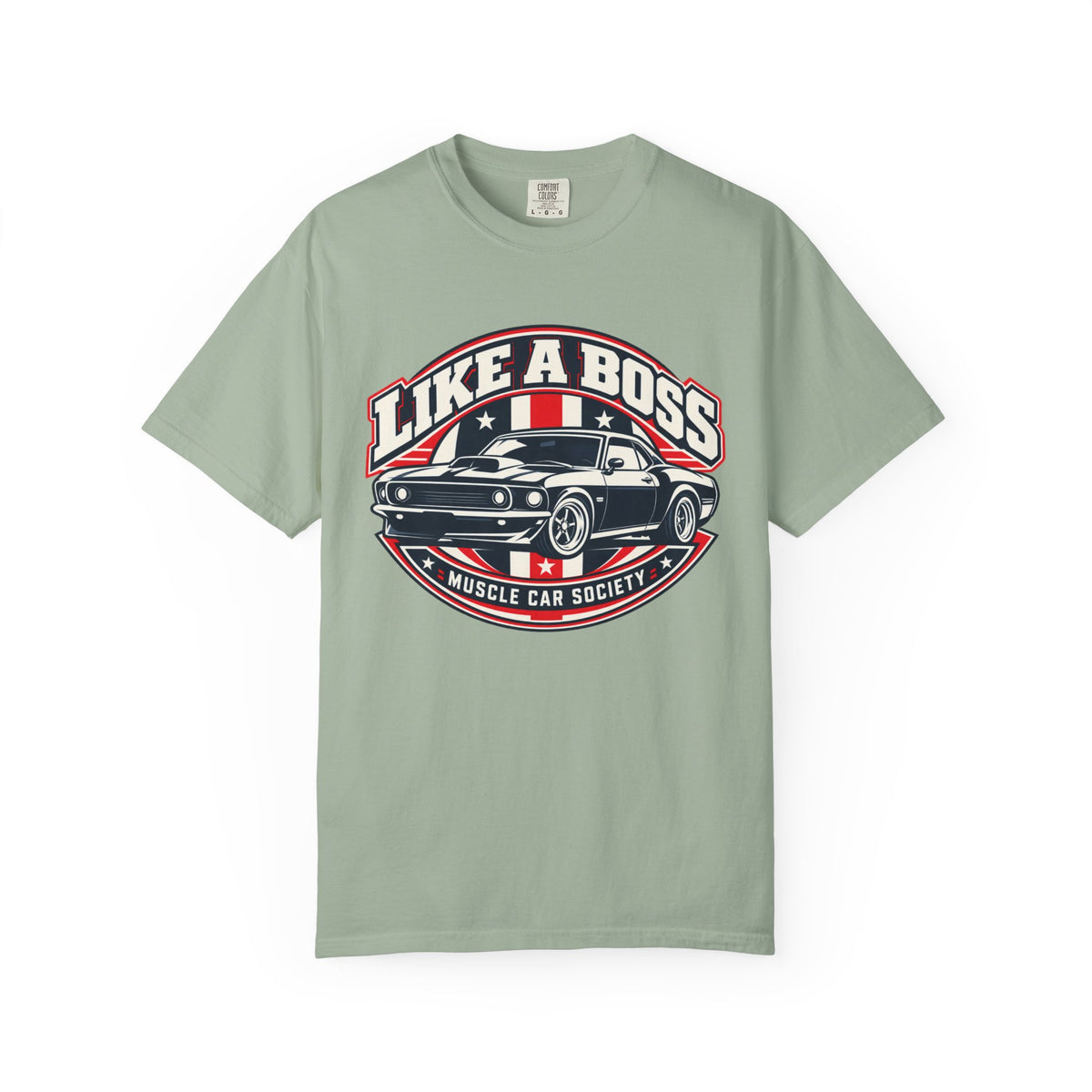Like a Boss Muscle Car Society T-Shirt