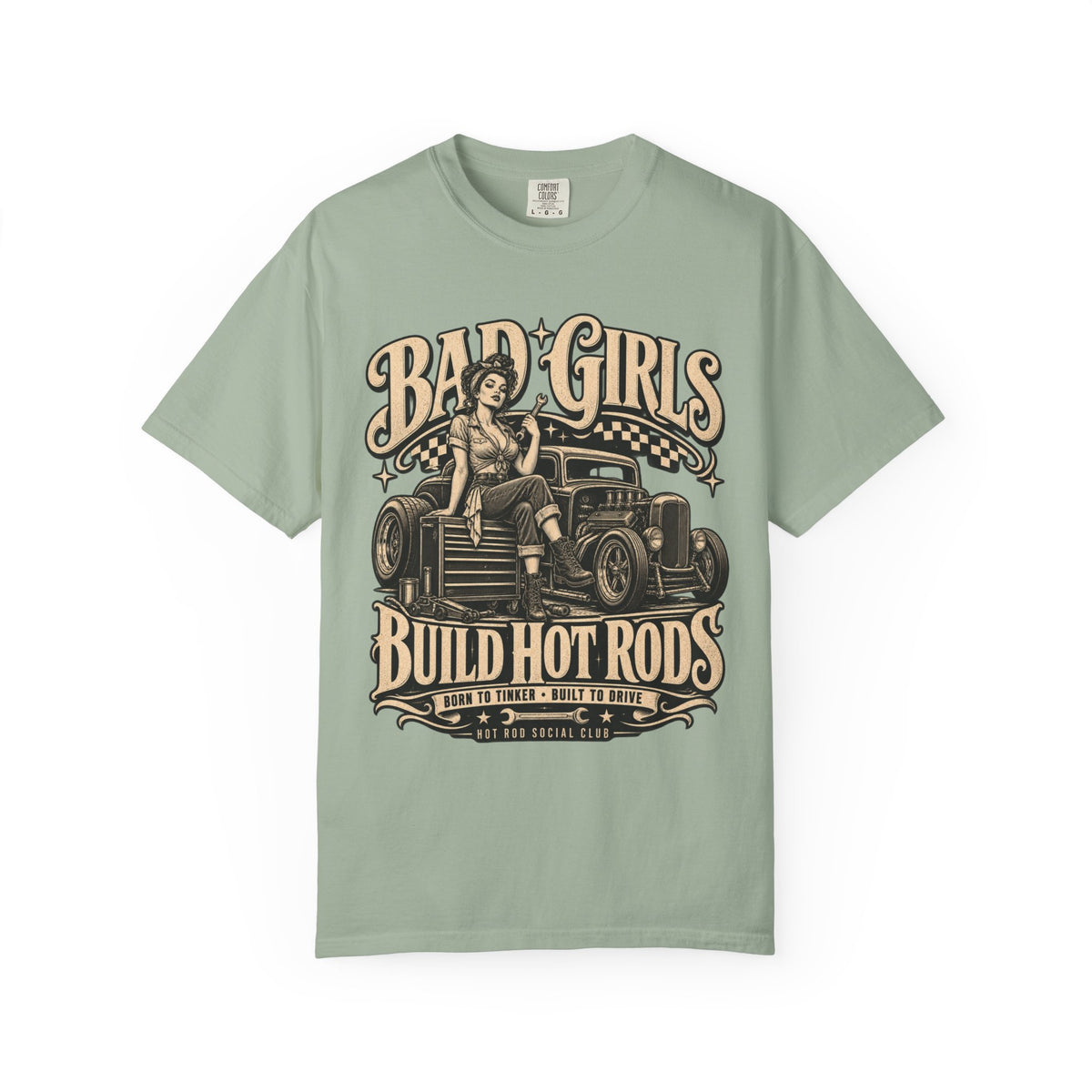 Bad Girls Build Hot Rods Vintage Car Culture T-Shirt