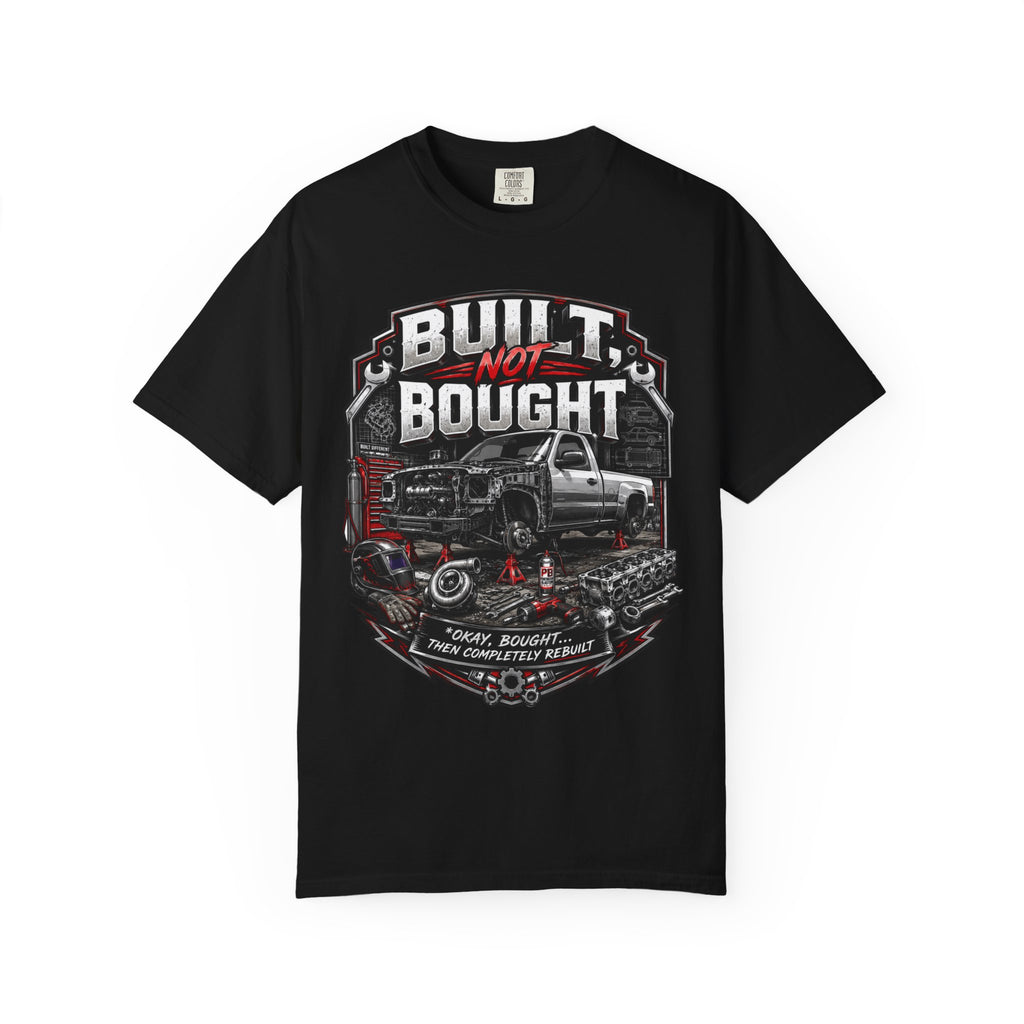 BUILT NOT BOUGHT Funny Graphic Tee