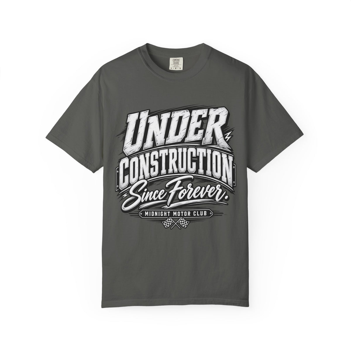 'Under Construction Since Forever' Funny Graphic T-Shirt