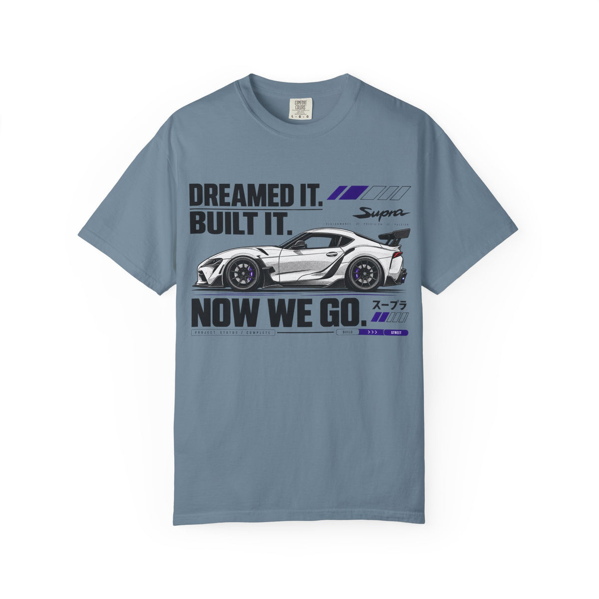 "Dreamed It. Built It. Now We Go." Graphic T-Shirt