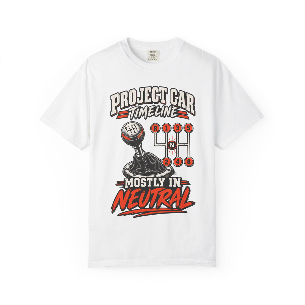 Project Car — "Mostly in Neutral" Manual Gearhead Tee
