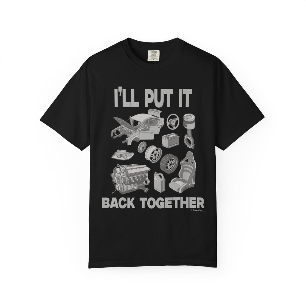 "I'll Put it Back Together" Graphic Funny Tee
