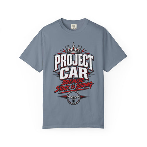 "Because Stock Is Boring" Funny Project Automotive Tee