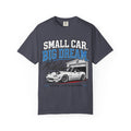 "Small Car, Big Dream" T-Shirt
