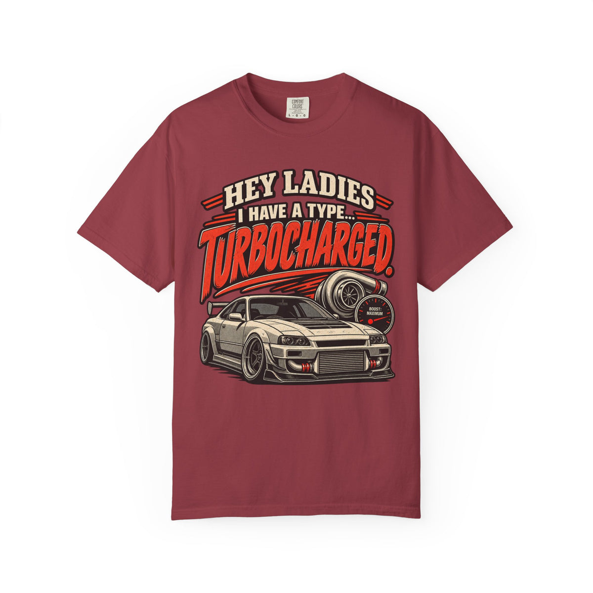 'Turbocharged Car Enthusiast – Hey Ladies I Have a Type' Graphic Car Life Tee