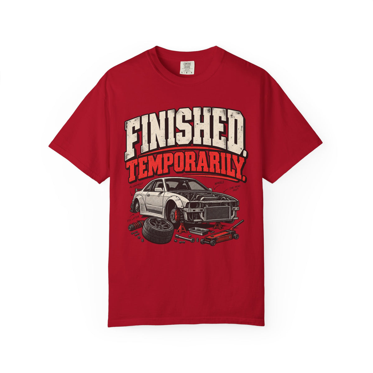 'Finished Temporarily Funny' Car Life T-Shirt
