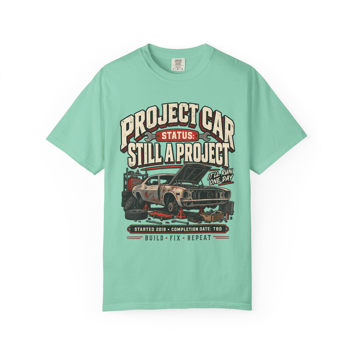 Project Car "Still a Project" Funny Car Life T-Shirt