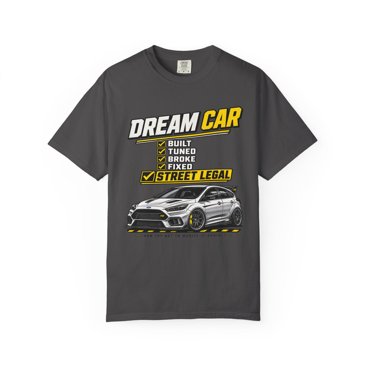 Dream Car T-Shirt — Street Legal Tuned Car Graphic Tee