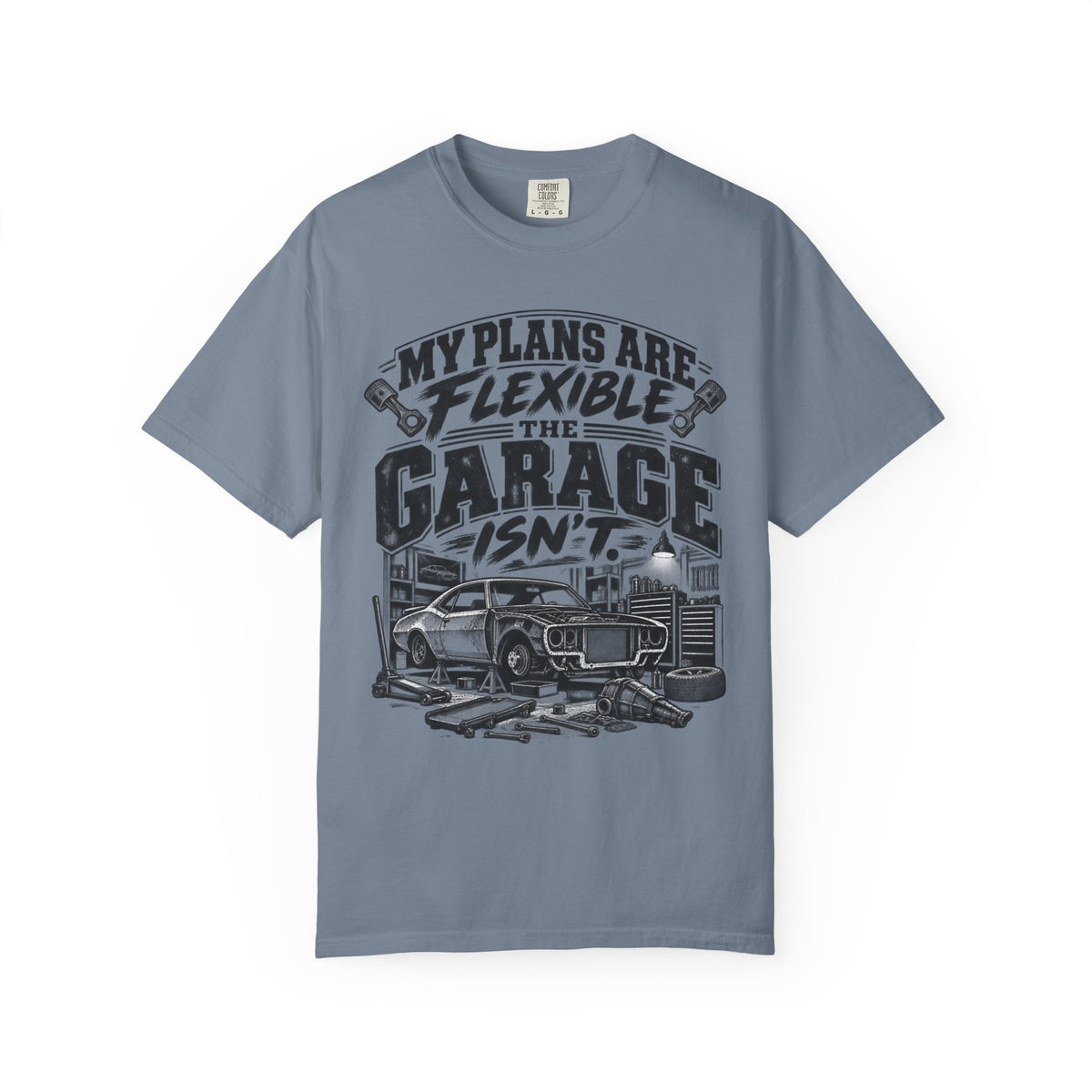 My Plans Are Flexible Garage Car Life T-Shirt