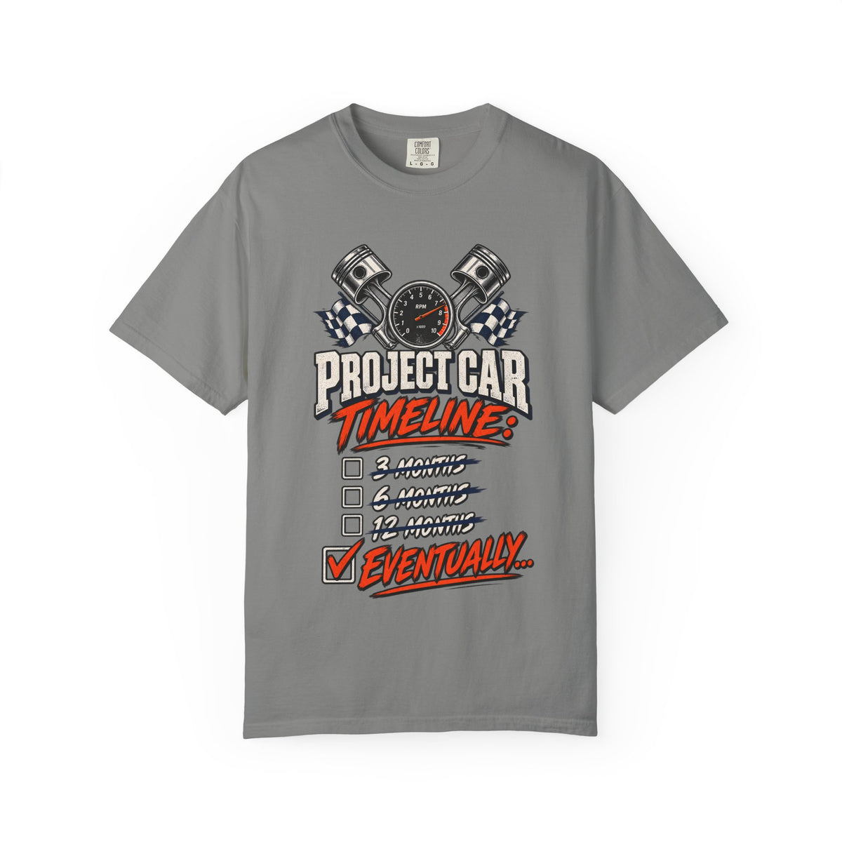 Project Car Timeline — 'Eventually' Racing Checklist Funny Tee