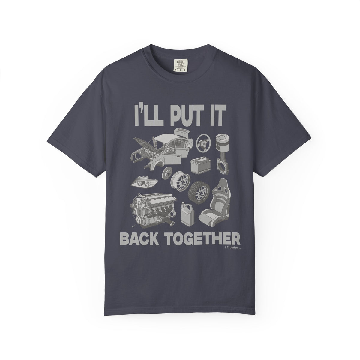 "I'll Put it Back Together" Graphic Funny Tee