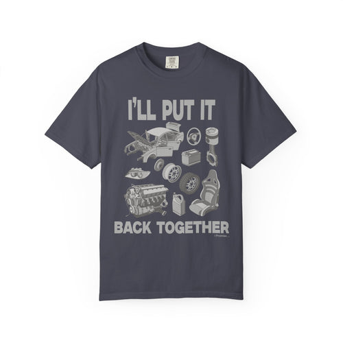 "I'll Put it Back Together" Graphic Funny Tee