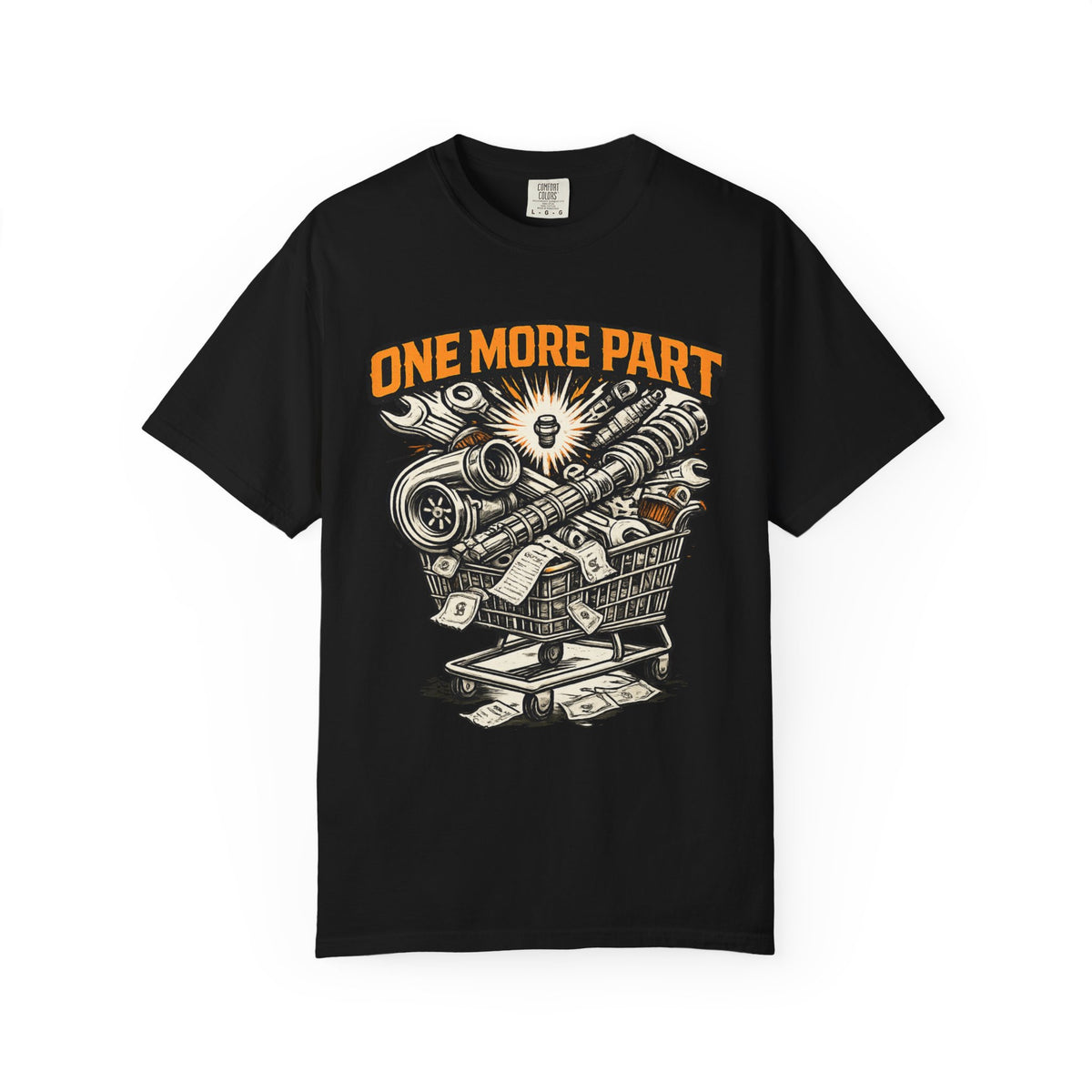 One More Part T-Shirt — Mechanic/Car Parts Graphic Tee