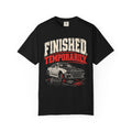 'Finished Temporarily Funny' Car Life T-Shirt