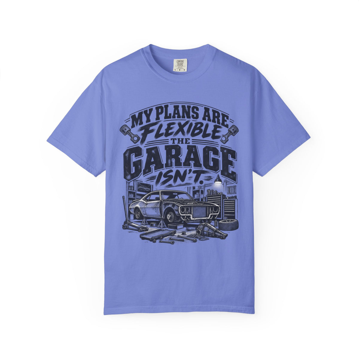 My Plans Are Flexible Garage Car Life T-Shirt